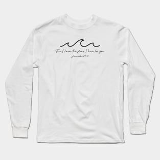 Jeremiah 29:11 Waves, Black Long Sleeve T-Shirt